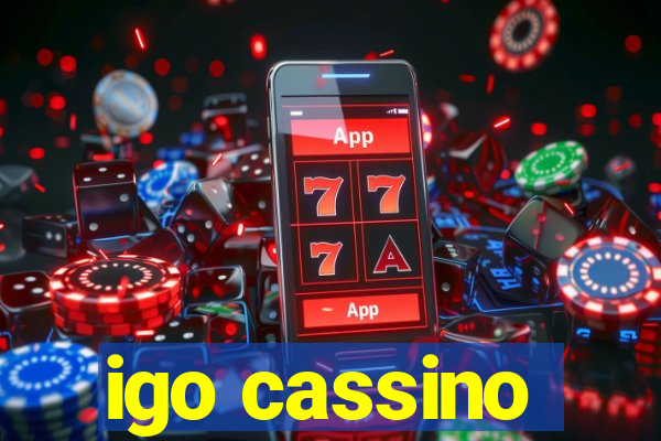 igo cassino